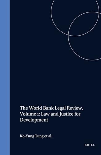 Stock image for The World Bank Legal Review, Volume 1: Law and Justice for Development for sale by GF Books, Inc.