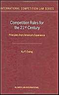 9789041120069: Competition Rules for the 21st Century: Principles from America's Experience