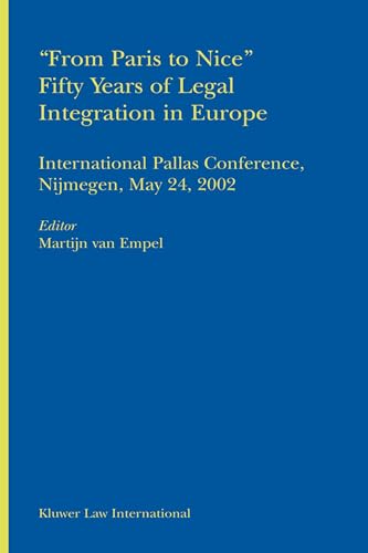 From Paris to Nice": Fifty Years of Legal Integration in Europe International Pallas Conference, ...