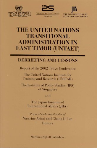 9789041120694: The United Nations Transitional Administration in East Timor Untaet: Debriefing and Lessons : Report of the 2002 Tokyo Conference