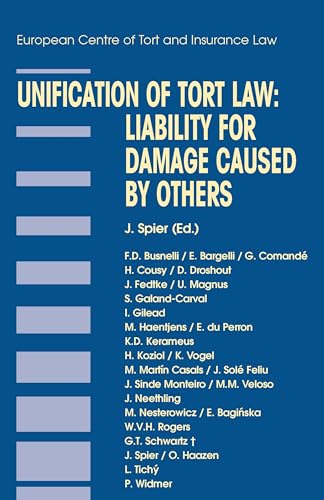 9789041121851: Unification of Tort Law: Liability for Damage Caused by Others (Principles of European Tort Law Set)