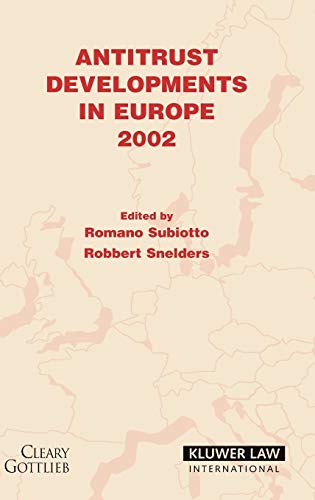 Beispielbild fr Antitrust Developments In Europe, 2002 Subiotto, Romano., Robbert Snelders. Edited by. 2003. Hardcover. xvi,218pp. Index. zum Verkauf von Antiquariaat Ovidius