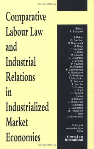 Beispielbild fr Comparative Labour Law and Industrial Relations in Industrialized Market Economies zum Verkauf von Anybook.com