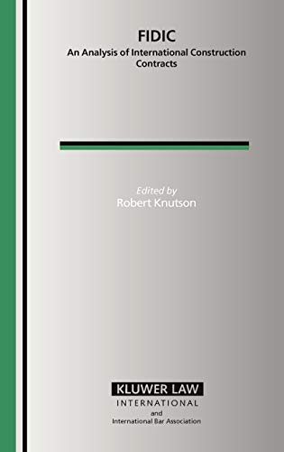 9789041123237: FIDIC: An Analysis of International Construction Contracts (International Bar Association Series Set)