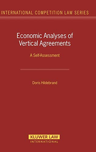 Beispielbild fr Economic Analyses of Vertical Agreements: A Self-Assessment zum Verkauf von Buchpark