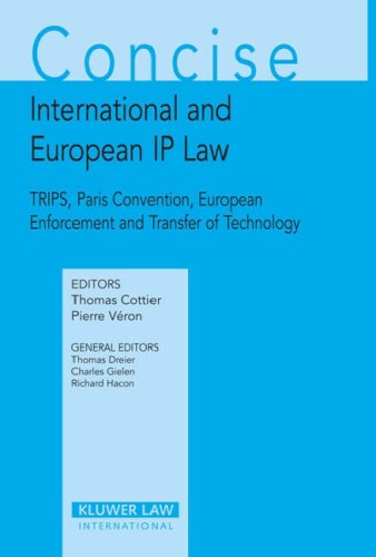 Beispielbild fr Concise International And European IP Laws: Trips, Paris Convention, European Enforcement and Transfer of Technology zum Verkauf von Phatpocket Limited