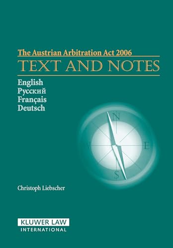 Stock image for The Austrian Arbitration ACT 2006: Text and Notes (Arbitration Legislation : Text and Notes) for sale by medimops