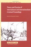 Stock image for Theory and Practice of International and Internationalized Criminal Proceedings for sale by Buchpark