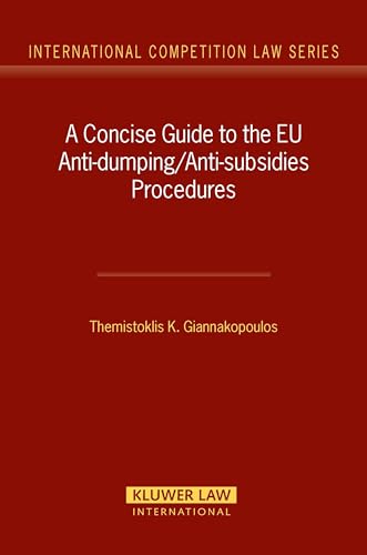 Beispielbild fr A Concise Guide to the EU Anti-dumping/Anti-subsidies Procedures zum Verkauf von Antiquariaat Schot