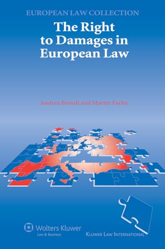 Stock image for The Right to Damages in European Law (Kluwer European Law Collection) (Volume 5) for sale by Anybook.com