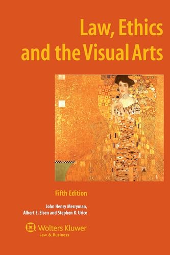 Law, Ethics, And the Visual Arts (9789041125170) by Merryman, John Henry; Elsen, Albert Edward; Urice, Stephen K.