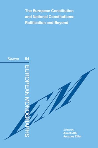 Beispielbild fr The European Constitution and national constitutions: Ratification and Beyond. zum Verkauf von Kloof Booksellers & Scientia Verlag