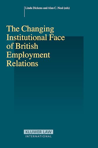 Beispielbild fr The Changing Institutional Face of British Employment Relations zum Verkauf von PsychoBabel & Skoob Books