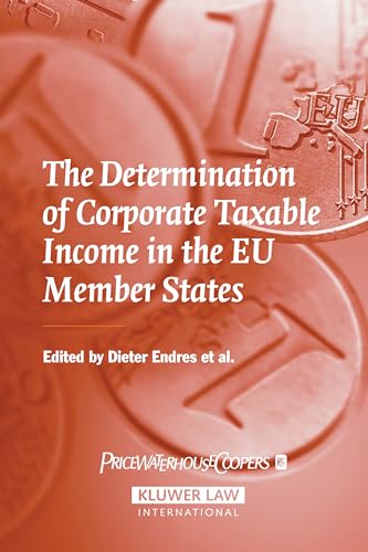 Beispielbild fr The Determination of Corporate Taxable Income in the EU Member States zum Verkauf von Revaluation Books