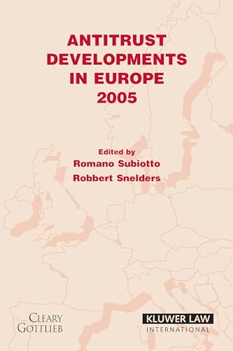 Antitrust Developments in Europe: 2005 (Hardback) - Romano Subiotto, Robbert Snelders