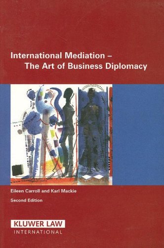 International Mediation: The Art of Business Diplomacy (9789041125798) by Carroll, Eileen; Mackie, Karl J.