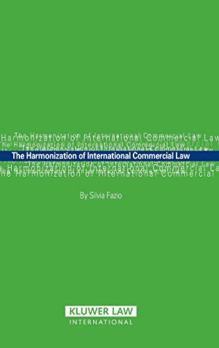 9789041125873: The Harmonization of International Commercial Law