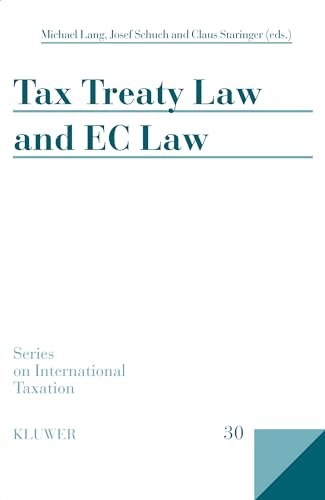 Tax Treaty Law and EC Law - Michael Lang, Josef Schuch et Claus Staringer