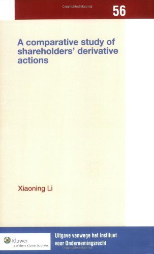 A Comparative Study of Shareholders' Derivative Actions: England, The United States, Germany and China (9789041126351) by Li, Xiaoning