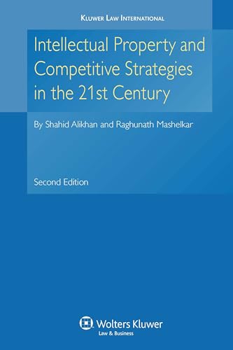 9789041126443: Intellectual Property & Competitive Strategies in the 21st Century 2nd Edition