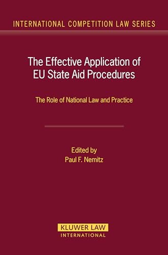 9789041126573: The Effective Application of EU State Aid Procedures: The Role of National Law and Practice: 29 (International Competition Law, 29)
