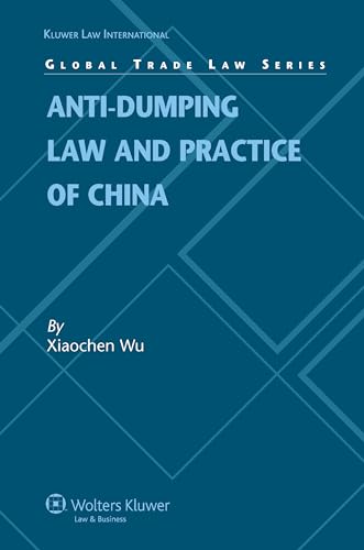 9789041127907: Anti-dumping Law and Practice of China: 16 (Kluwer International Law)