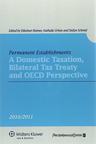 Beispielbild fr Permanent Establishments. A Domestic Taxation, Bilateral Tax Treaty and OECD Perspective zum Verkauf von Mispah books
