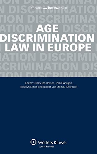 Imagen de archivo de Age Discrimination Law in Europe (European Labour Law in Practice): 02 (European Labor Law in Practice) a la venta por AwesomeBooks