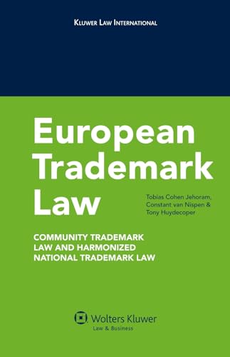 9789041131577: European Trademark Law: Community Trademark Law and Harmonized National Trademark Law