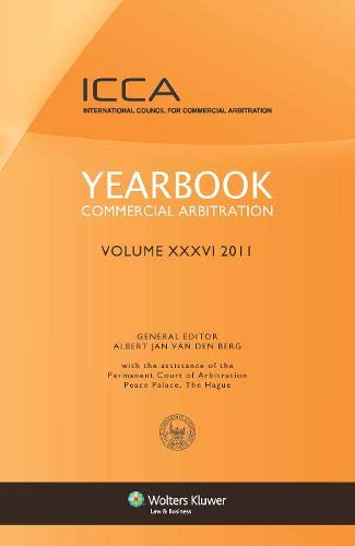 9789041133670: Yearbook Commercial Arbitration Volume XXXVI 2011: 36 (International Council for Commercial Arbitration)
