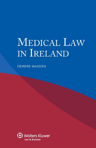 Medical Law in Ireland (9789041134325) by Deirdre Madden