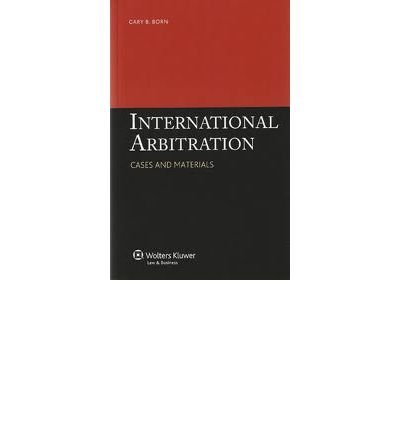 Stock image for International Arbitration: Cases and Materials for sale by Phatpocket Limited