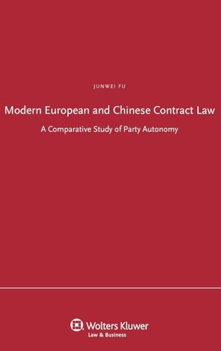 Imagen de archivo de Modern European and Chinese Contract Law. a Comparative Study of Party Autonomy a la venta por Ria Christie Collections