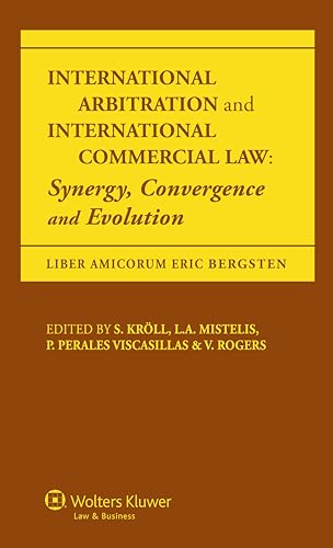 Imagen de archivo de International Arbitration and International Commercial Law: Synergy Convergence and Evolution a la venta por Lucky's Textbooks