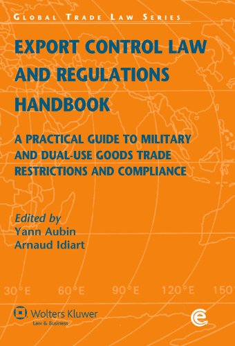 Stock image for Export Control Law and Regulations Handbook. a Practical Guide to Military and Dual- Use Goods Trade Restrictions and Compliance -2nd Edition for sale by ThriftBooks-Dallas