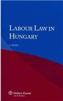 9789041137920: Labour Law in Hungary