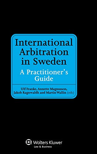 Beispielbild fr International Arbitration in Sweden: A Practitioner's Guide zum Verkauf von Buchpark
