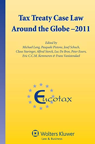 Imagen de archivo de Tax Treaty Case Law Around the Globe (Eucotax Series on European Taxation, 34) a la venta por Lucky's Textbooks