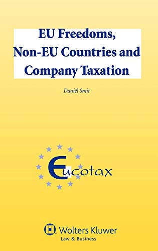 9789041140418: Eu Freedoms, Non-Eu Countries and Company Taxation (Eucotax Series on European Taxation, 36)