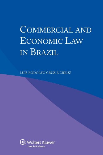 Commercial and Economic Law in Brazil (9789041140883) by Lu's Rodolfo Cruz E. Creuz; Roger Blanpain; Jules Stuyck