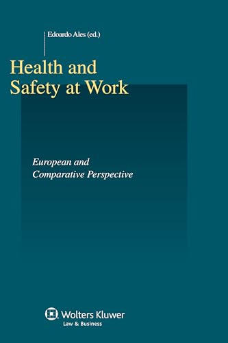 Stock image for Health and Safety at Work. European and Comparative Perspective (Studies in Employment and Social Policy Series) for sale by Devils in the Detail Ltd