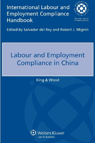 Labour and Employment Compliance in China (International Labour and Employment Compliance Handbook) (9789041147967) by Del Rey, Salvador; Mignin, Robert J.