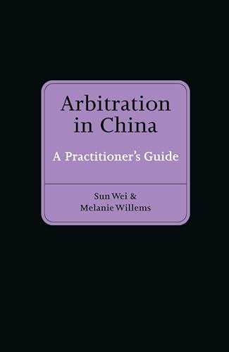 9789041148407: Arbitration in China: A Practitioner's Guide