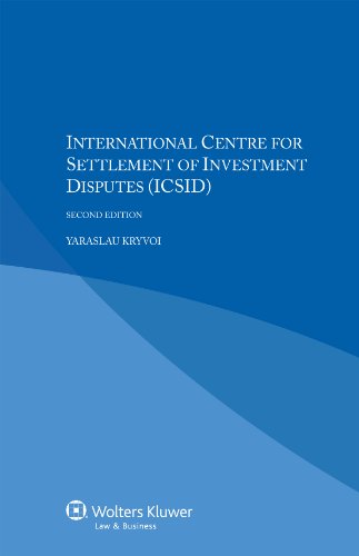 9789041148773: International Centre for Settlement of Investment Disputes (ICSID), Second Edition