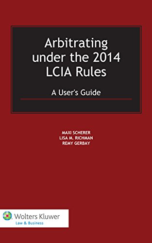 Beispielbild fr Arbitrating under the 2014 LCIA Rules: A User*s Guide zum Verkauf von Mispah books