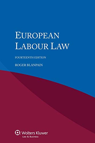 9789041151780: European Labour Law, Fourteenth Revised Edition