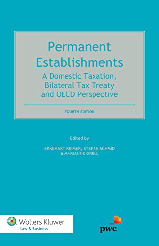 Beispielbild fr Permanent Establishments: Domestic Taxation, Bilateral Tax Treaty and OECD Perspective zum Verkauf von Mispah books