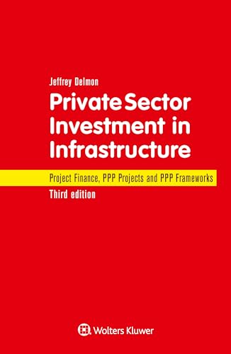 9789041162731: Private Sector Investment in Infrastructure: Project Finance, PPP Projects and PPP Frameworks
