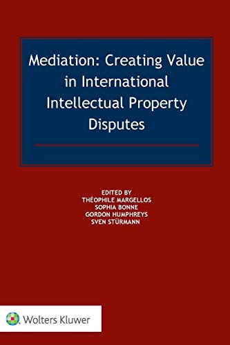 Beispielbild fr Mediation: Creating Value in International IP Disputes zum Verkauf von Buchpark