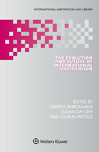 9789041170040: The Evolution and Future of International Arbitration (International Arbitration Law Library Series Set)